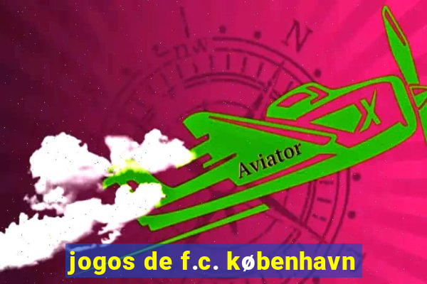 jogos de f.c. københavn