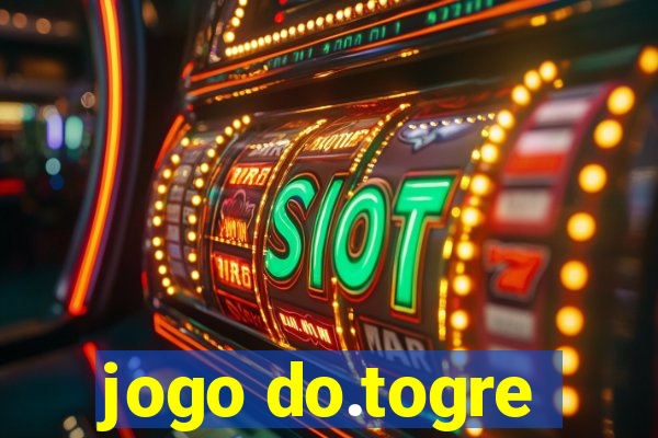 jogo do.togre