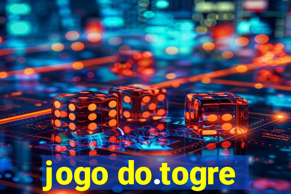 jogo do.togre