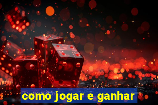 como jogar e ganhar