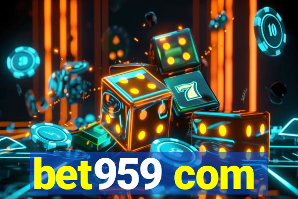 bet959 com