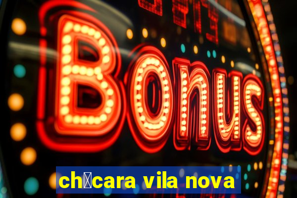 ch谩cara vila nova