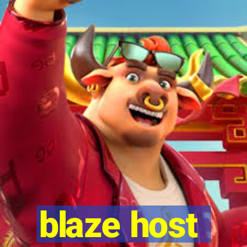 blaze host