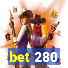 bet 280