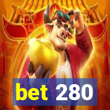 bet 280