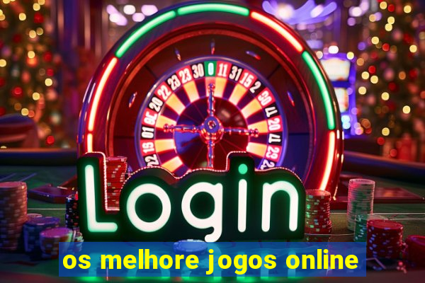 os melhore jogos online