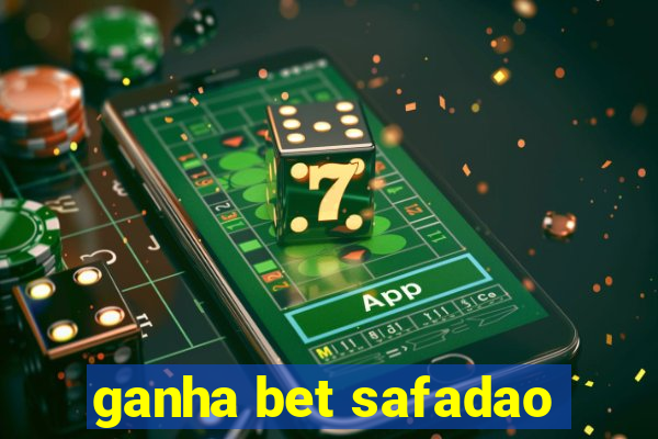 ganha bet safadao