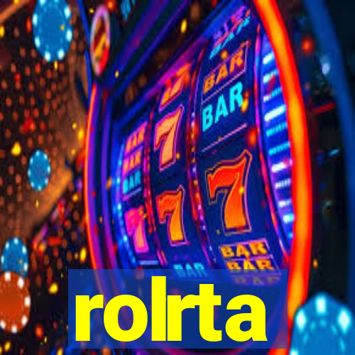 rolrta