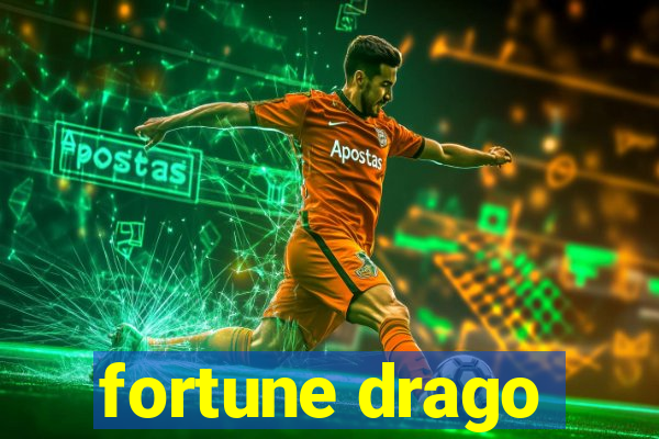 fortune drago