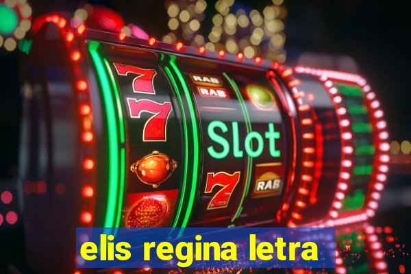 elis regina letra