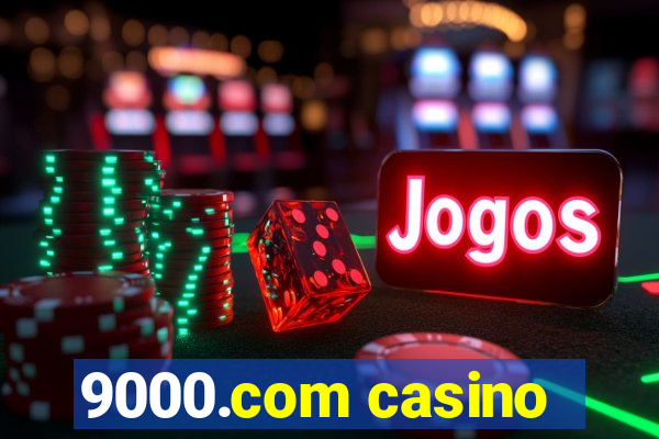 9000.com casino