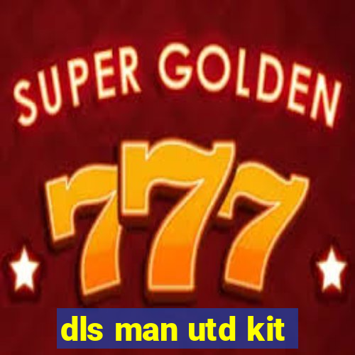 dls man utd kit