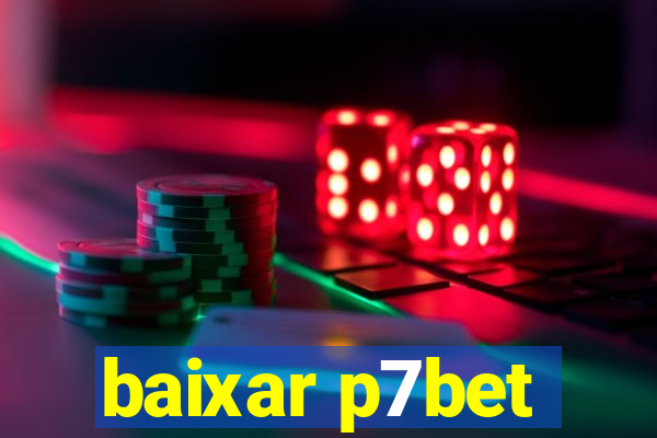 baixar p7bet