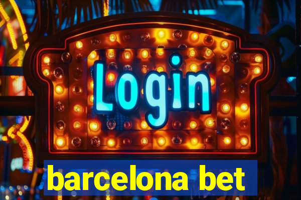 barcelona bet