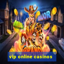 vip online casinos