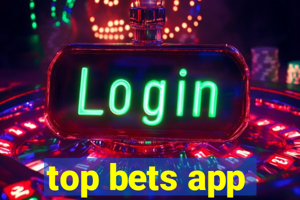 top bets app