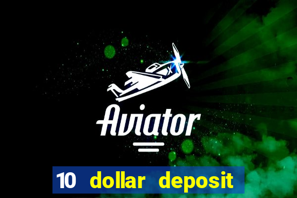 10 dollar deposit casinos australia