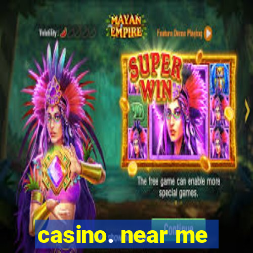 casino. near me