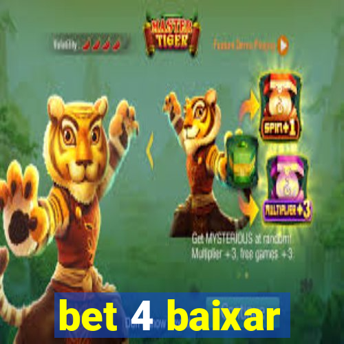 bet 4 baixar