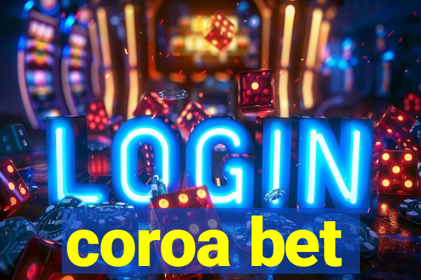 coroa bet