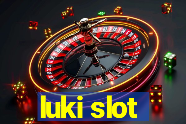 luki slot