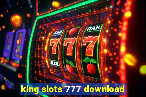 king slots 777 download