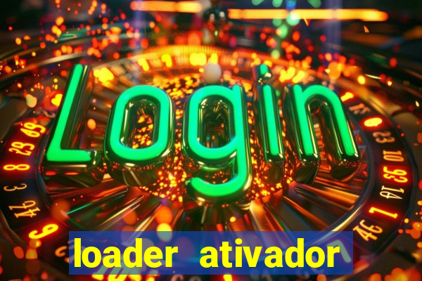 loader ativador windows 7