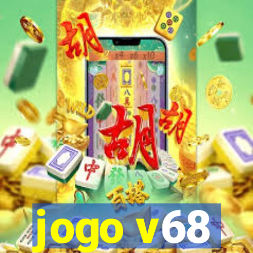 jogo v68