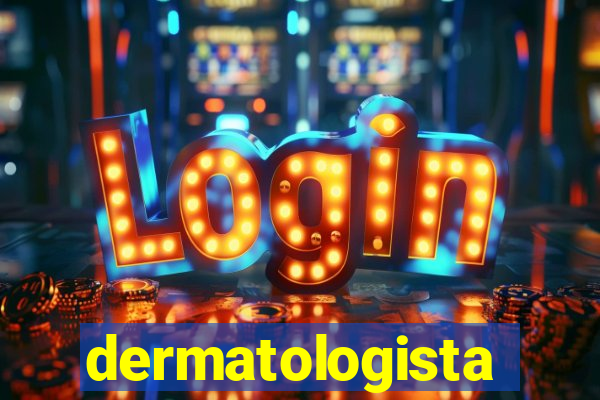 dermatologista quanto ganha