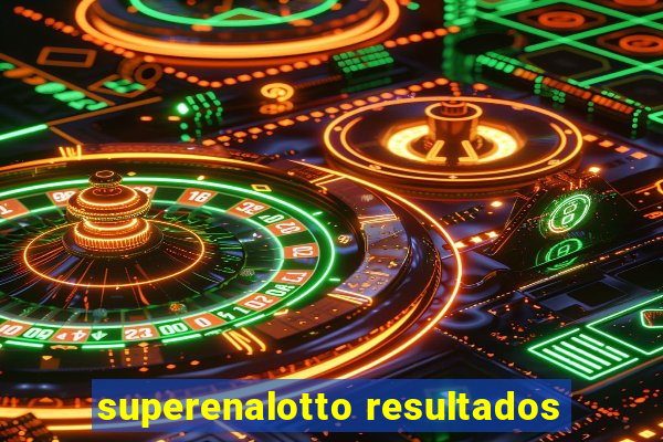 superenalotto resultados