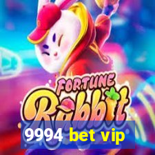 9994 bet vip