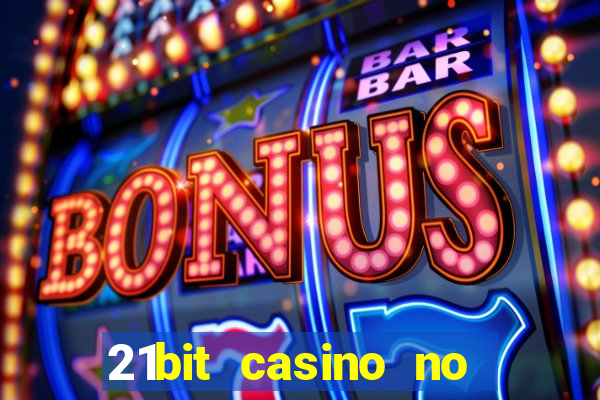 21bit casino no deposit bonus code