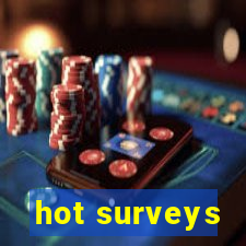 hot surveys