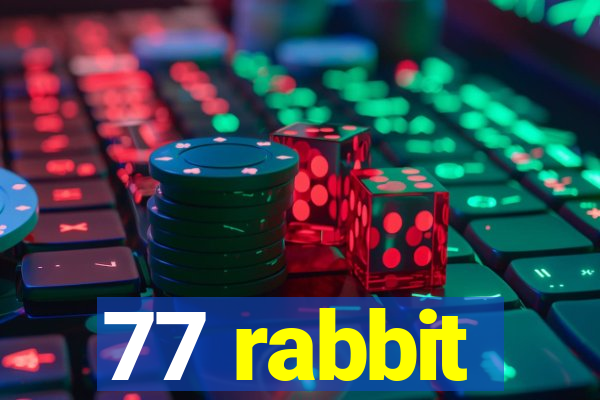 77 rabbit