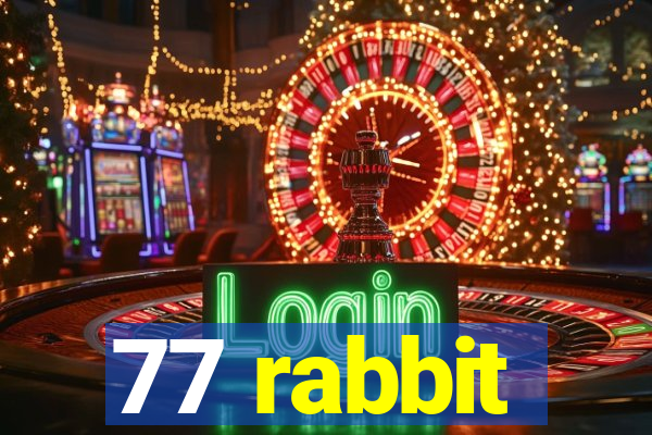 77 rabbit