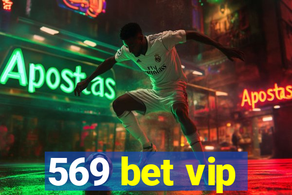 569 bet vip