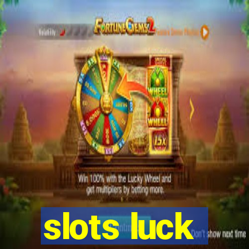 slots luck