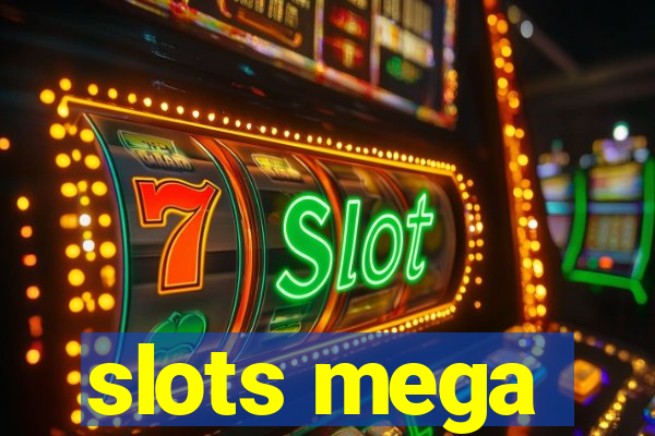 slots mega