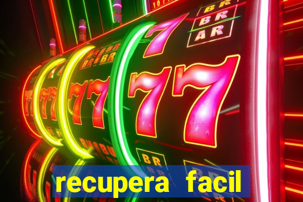 recupera facil reclame aqui