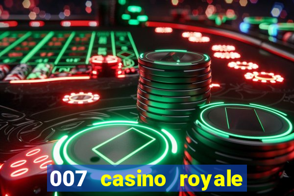 007 casino royale 2006 download dublado mp4