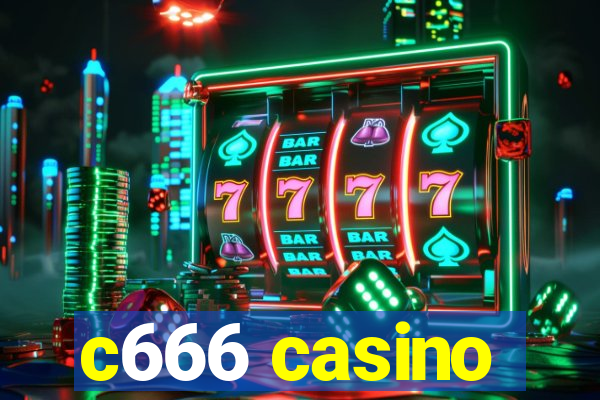 c666 casino