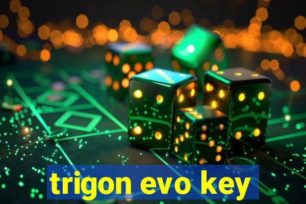 trigon evo key