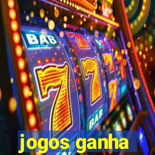 jogos ganha