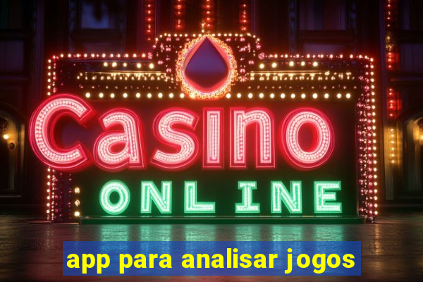 app para analisar jogos