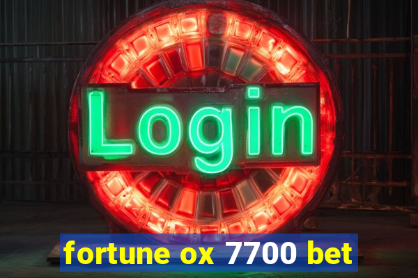 fortune ox 7700 bet