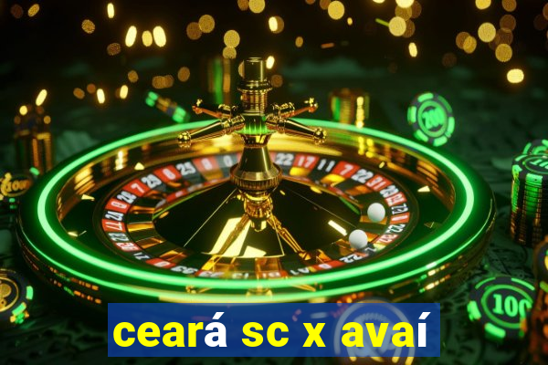 ceará sc x avaí