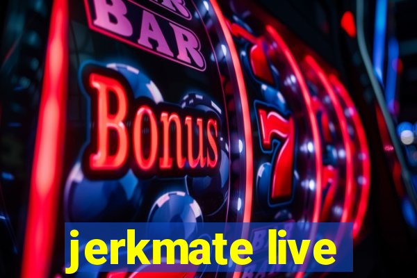 jerkmate live