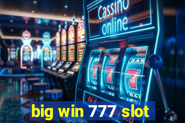 big win 777 slot