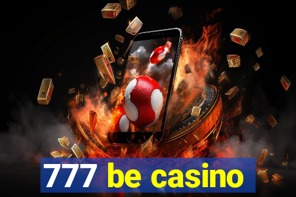 777 be casino