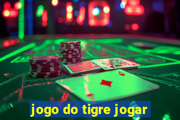 jogo do tigre jogar